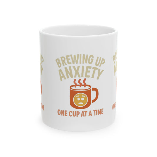 Anxiety Brewing Ceramic Mug - Perfect for Coffee Lovers, Gifts for Friends, Stress Relief